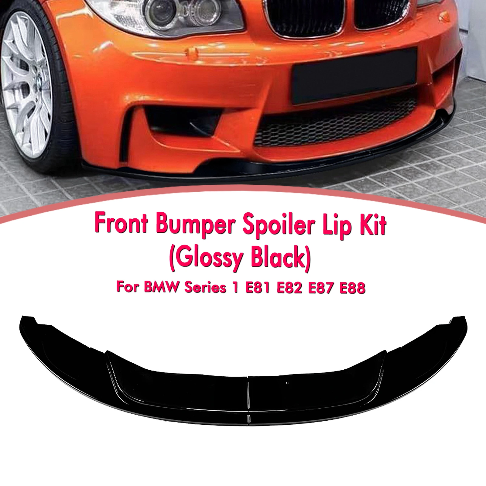 

Car Front Lower Spoiler Lip Flare Splitter Blade For BMW 1 Series E81 E82 E87 E88 1M 2004-2013