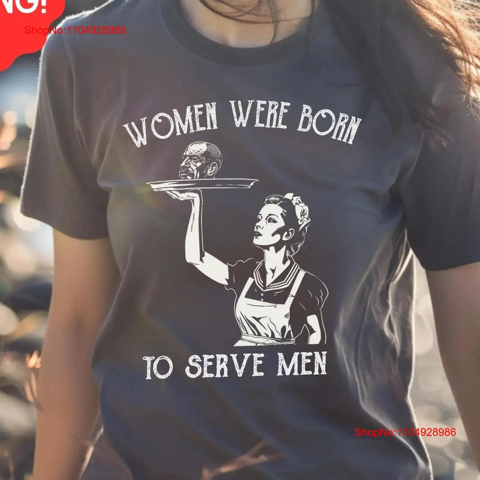 

Women Were Born To Serve Men Pro Choice T Shirt Smash The Patriarchy Feminist Womens Rights Protest Awareness for Her Moms
