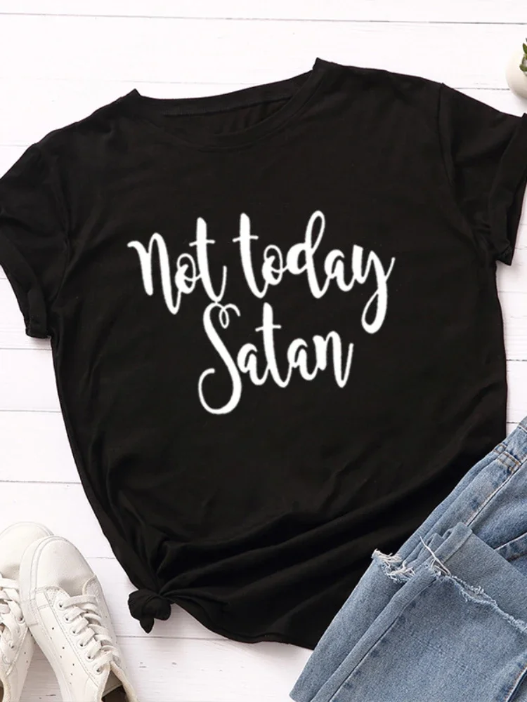 

Not Today Satan Print Women T Shirt Short Sleeve O Neck Loose Women Tshirt Ladies Tee Shirt Tops Clothes Camisetas Mujer