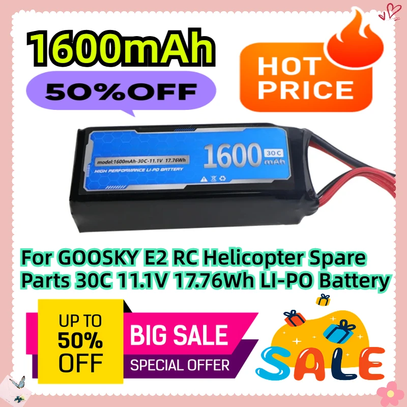 

For GOOSKY E2 RC Helicopter Spare Parts 1600mAh 30C 11.1V 17.76Wh LI-PO Battery