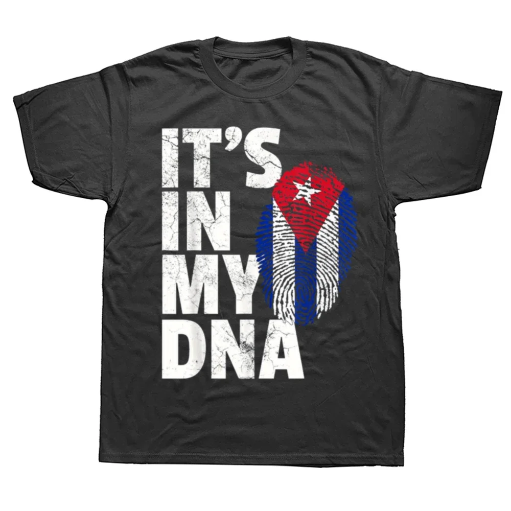 It's in My DNA Cuba T Shirts Summer Cool Streetwear Short Sleeve Birthday Gifts New Cuban Cuba Flag T-shirt Mens Clothing