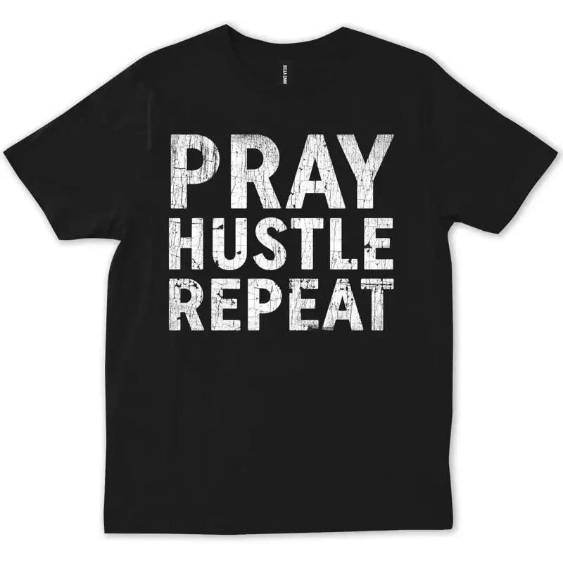 Pray Hustle Repeat Motivation Tumblr Instagram T shirt
