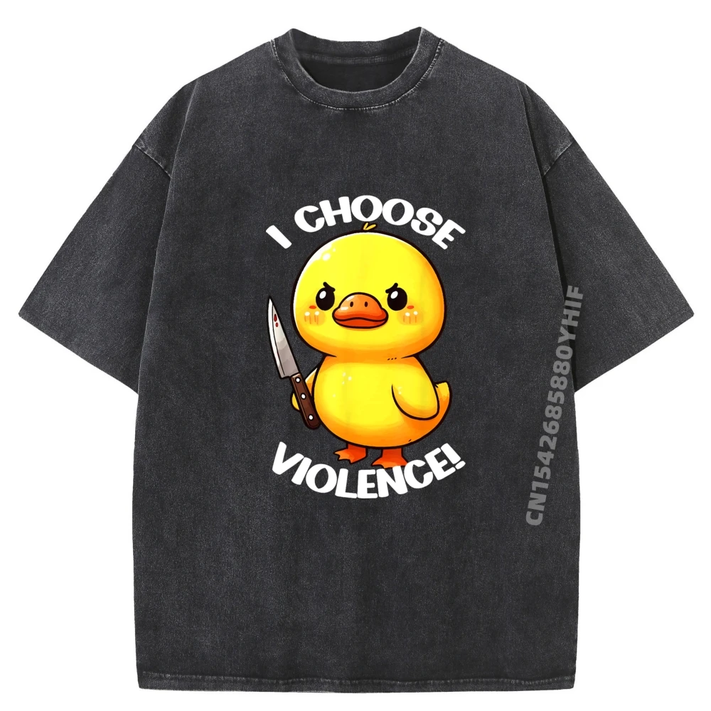

Funny Graphic Tshirt I Choose Violence Duck Men Clothes Washed Printed Short Sleeve Tee Summer Breathable Tops
