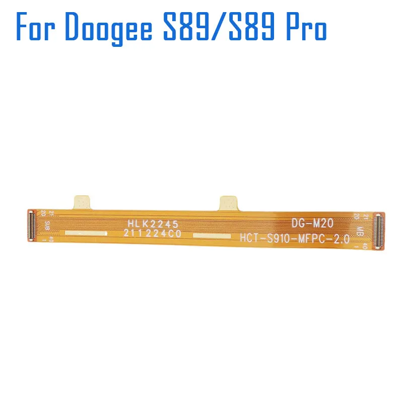 

New Original DOOGEE S89 S89 Pro Main Board FPC Main Ribbon flex cable FPC Accessories For DOOGEE S89 Pro Smart Phone