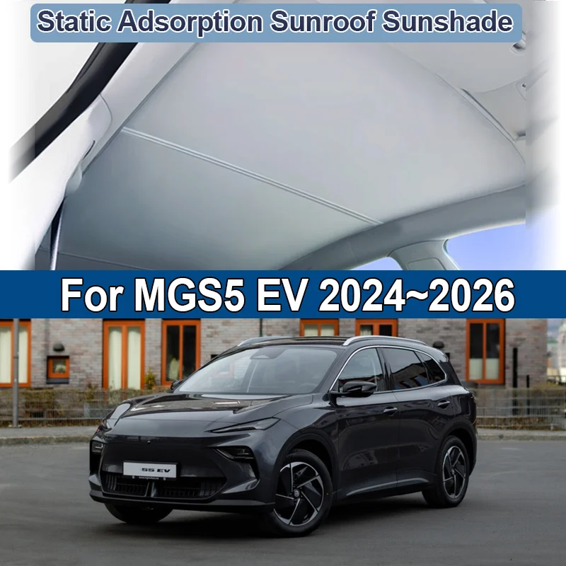

Car Sunroof Sunshades For MGS5 EV MG ES5 ES34 2024 2025 2026 Skylight Sunshade Electrostatic Adsorption Visor Auto Accessories