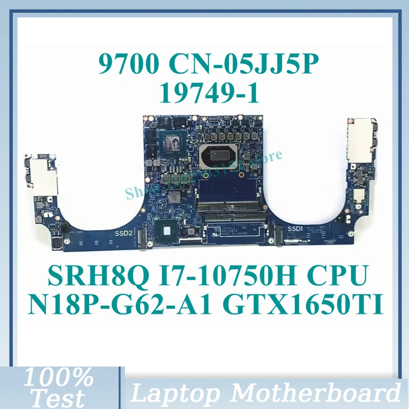 

CN-05JJ5P 05j5p 5JJ5P с SRH8Q I7-10750H CPU 19749-1 для Dell 9700 Материнская плата ноутбука N18P-G62-A1 GTX1650TI 100% работает хорошо