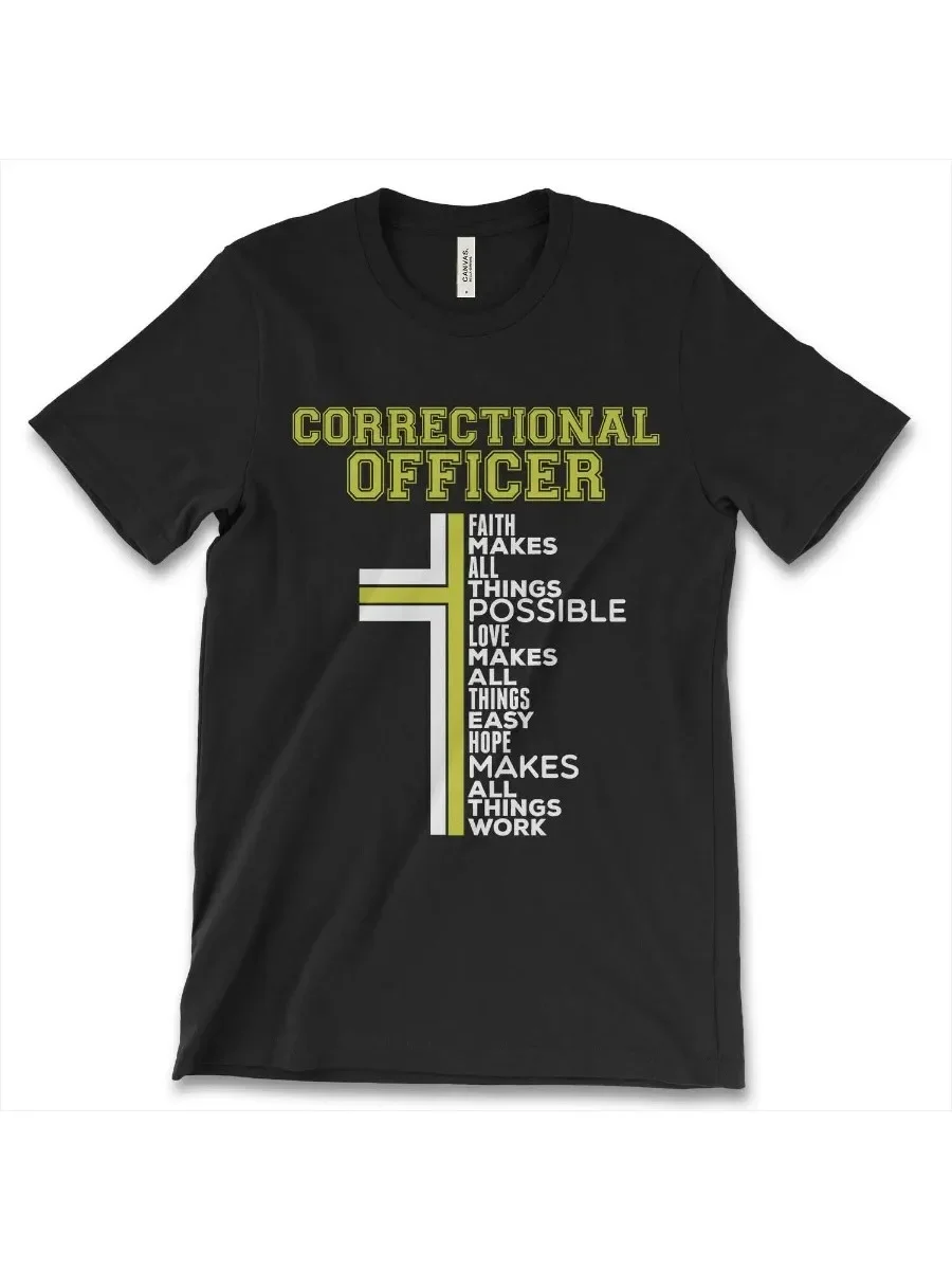Faith Makes All Things Possible. Funny Phrase Correctional Officer T-Shirt. Summer Cotton O-Neck Short Sleeve Mens T Shirt New
