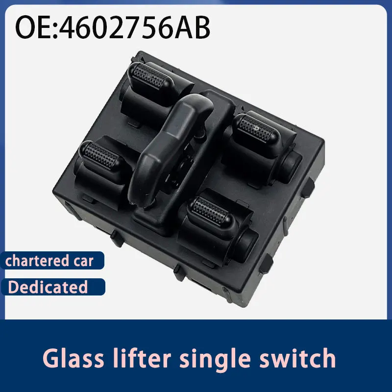 4602756AB is suitable for 2007-2010 Jeep Wrangler car glass lift switch electric window switch