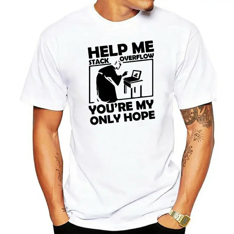 Comic T-shirt Men T Shirt Help Me Stack Overflow You're My Hope Tshirt Letter Print White Clothes 100% Cotton Top Tees