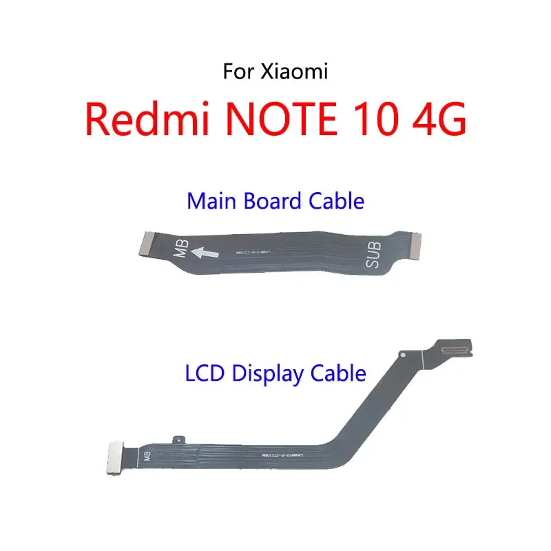 

For Redmi Note 10 4G LCD Display Connect Motherboard Cable Main Board Flex Cable