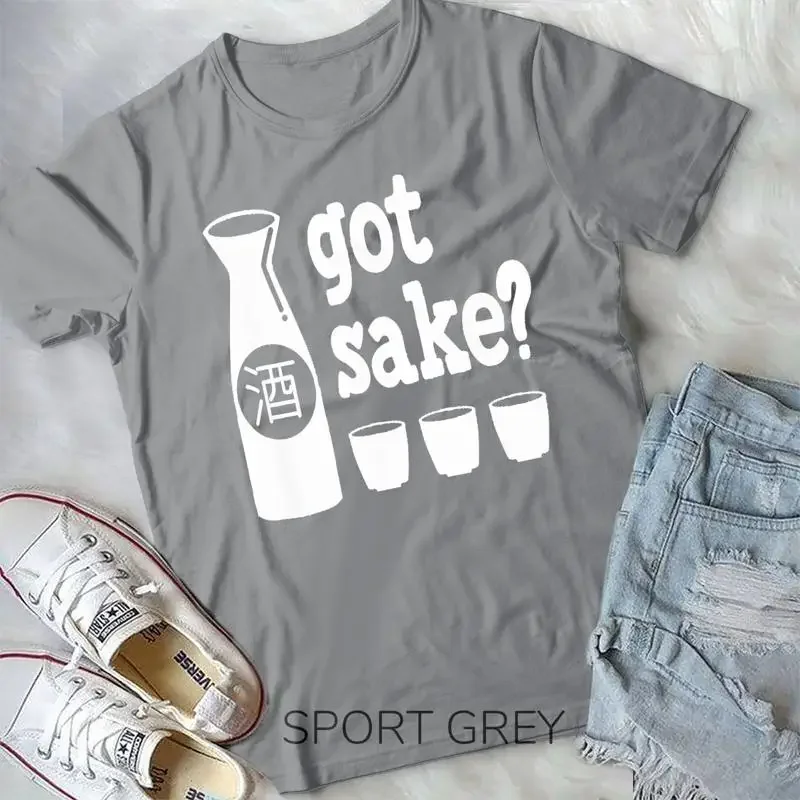 Got Sake japonés Tokyo arroz vino beber regalo camiseta Unisex camiseta