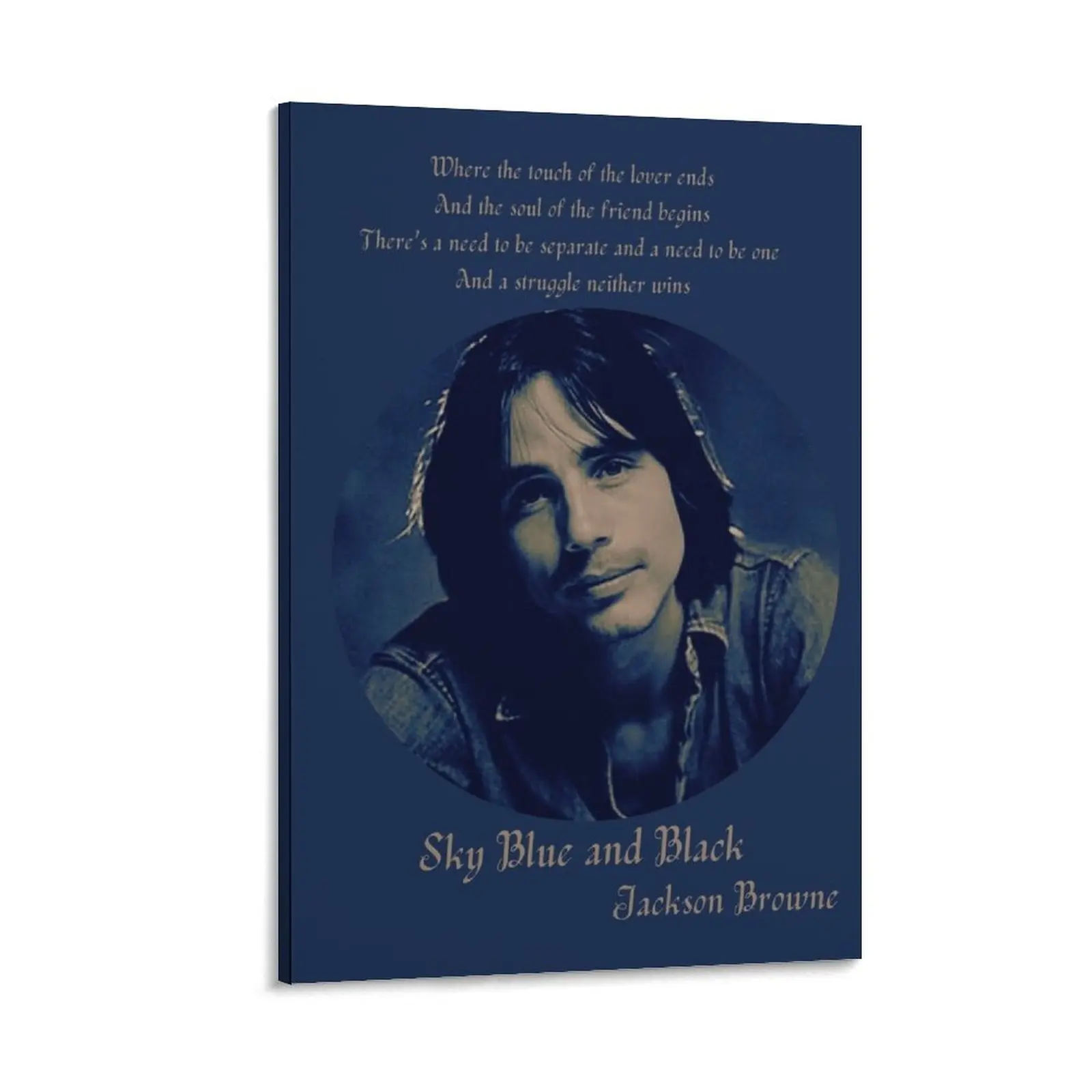 

Jackson Browne - Sky Blue and Black Canvas Painting decorative frames wall room anime decoration posters for room Decoration