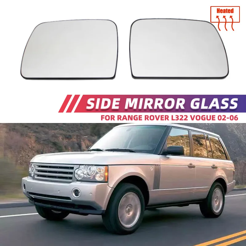 For Land Rover Range Rover L322 Vogue 2002-2006 rearview mirror glass heated side mirror glass car accessories