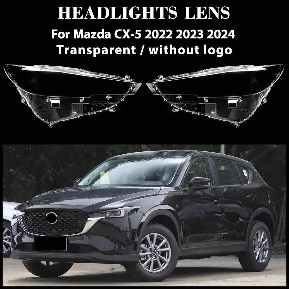 

For Mazda CX-5 2022 2023 2024 Lamp Shade Headlamp Shell Transparent Lampshade Headlight Cover Lens Plexiglass Replace Original