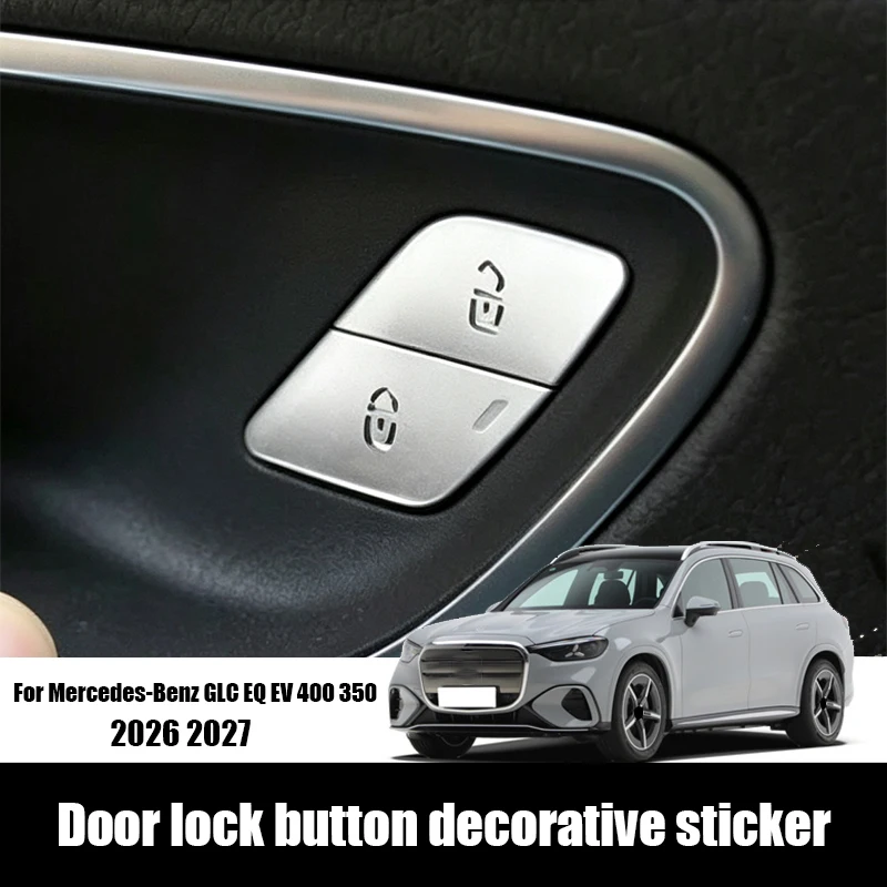 For Mercedes-Benz GLC Electric 400 350 EQ EV X540 2026 2027 Door lock button decoration sticker for car interior accessories