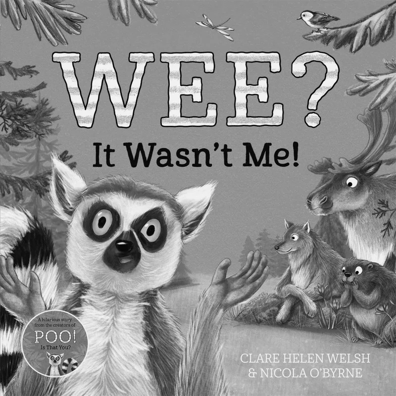 

Wee It Wasnt Me Clare Helen Welsh Macmillan, Великобритания, 9781529030495 Книга
