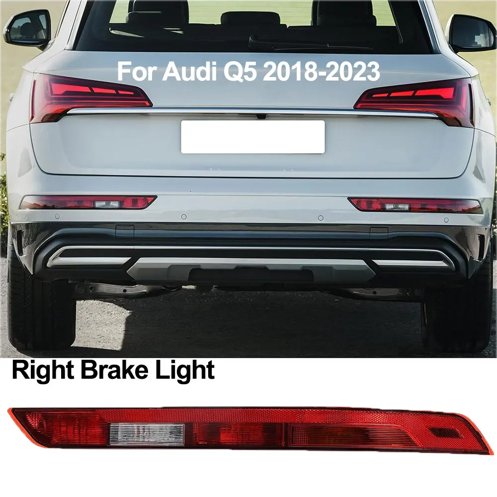 1PCS Rear Bumper Brake Tail Light For Audi Q5 2018-2021 2022 2023 Back Up Tail Light Brake Lights for Right Side 80A 945 069 A