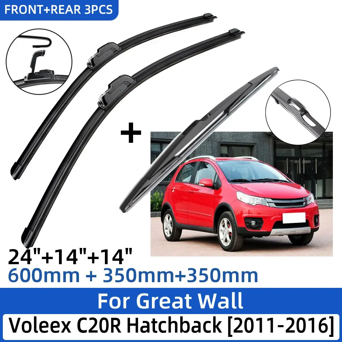 

3PCS For Great Wall Voleex C20R Hatchback 2011-2016 24"+14"+14" Front Rear Wiper Blades Windshield Windscreen Window Cutter