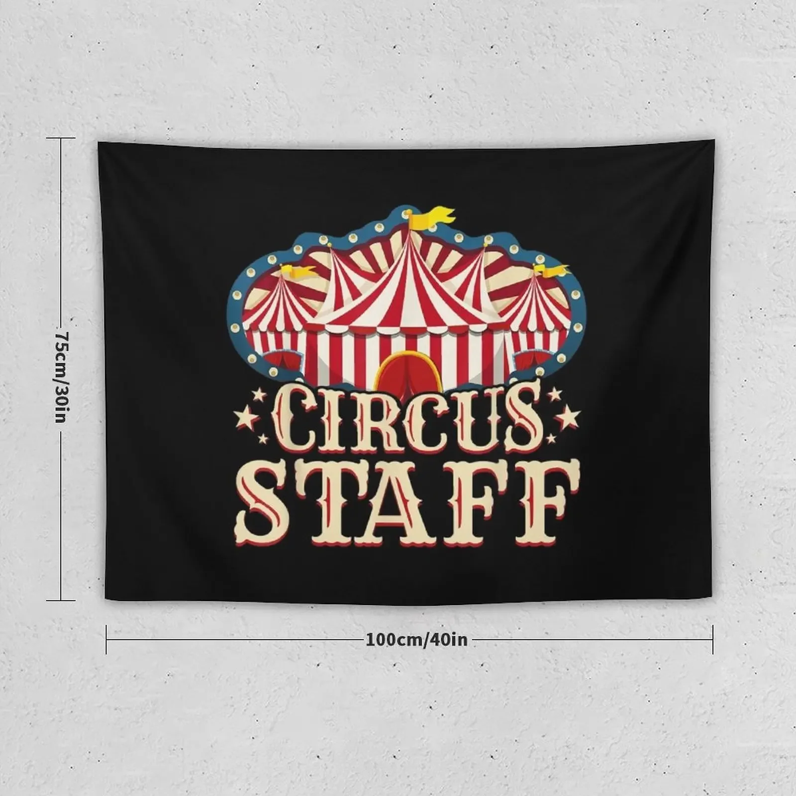 Circus Staff Shirt - Circus Party Shirt - Circus Staff Tapestry Wallpapers Home Decor Decorations For Room Tapestry