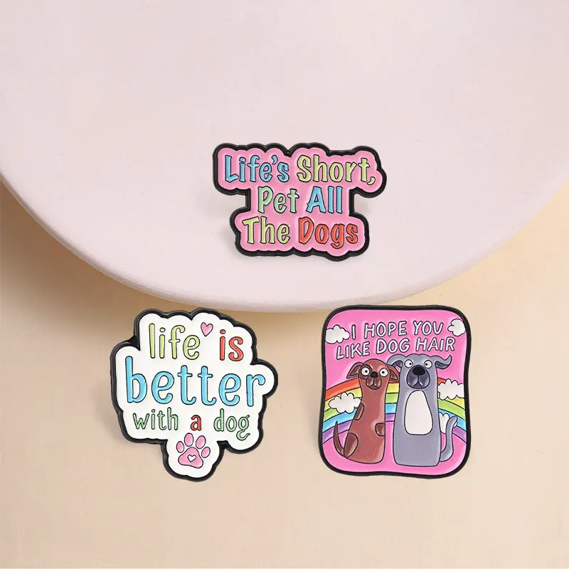 Life Is Better With A Dog Enamel Pins I Hope You Like Dog Hair Pet Lover Quote Rainbow Cartoon Brooches Lapel Badge Jewelry Gift