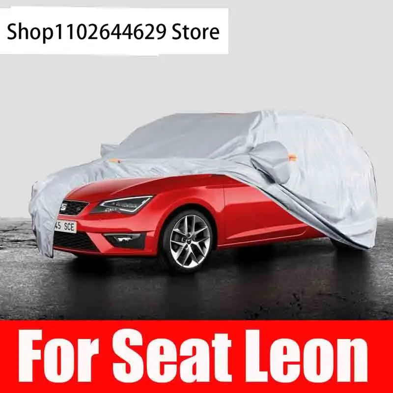 

Full Car Covers Indoor Outdoor Waterproof Anti Dust Sun Rain Protection For Seat Leon mk2 mk3 5P Accessories