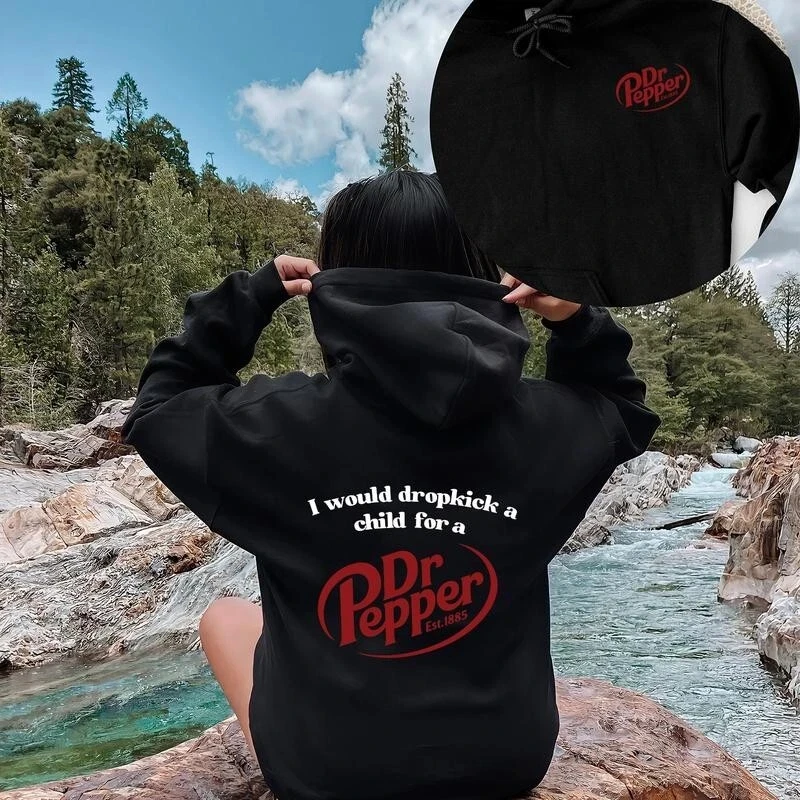 2025 Sudadera con capucha de pimiento de otoño e invierno I Would Dropkick A Child for A Dr. Pepper Sudadera con capucha para hombres y mujeres