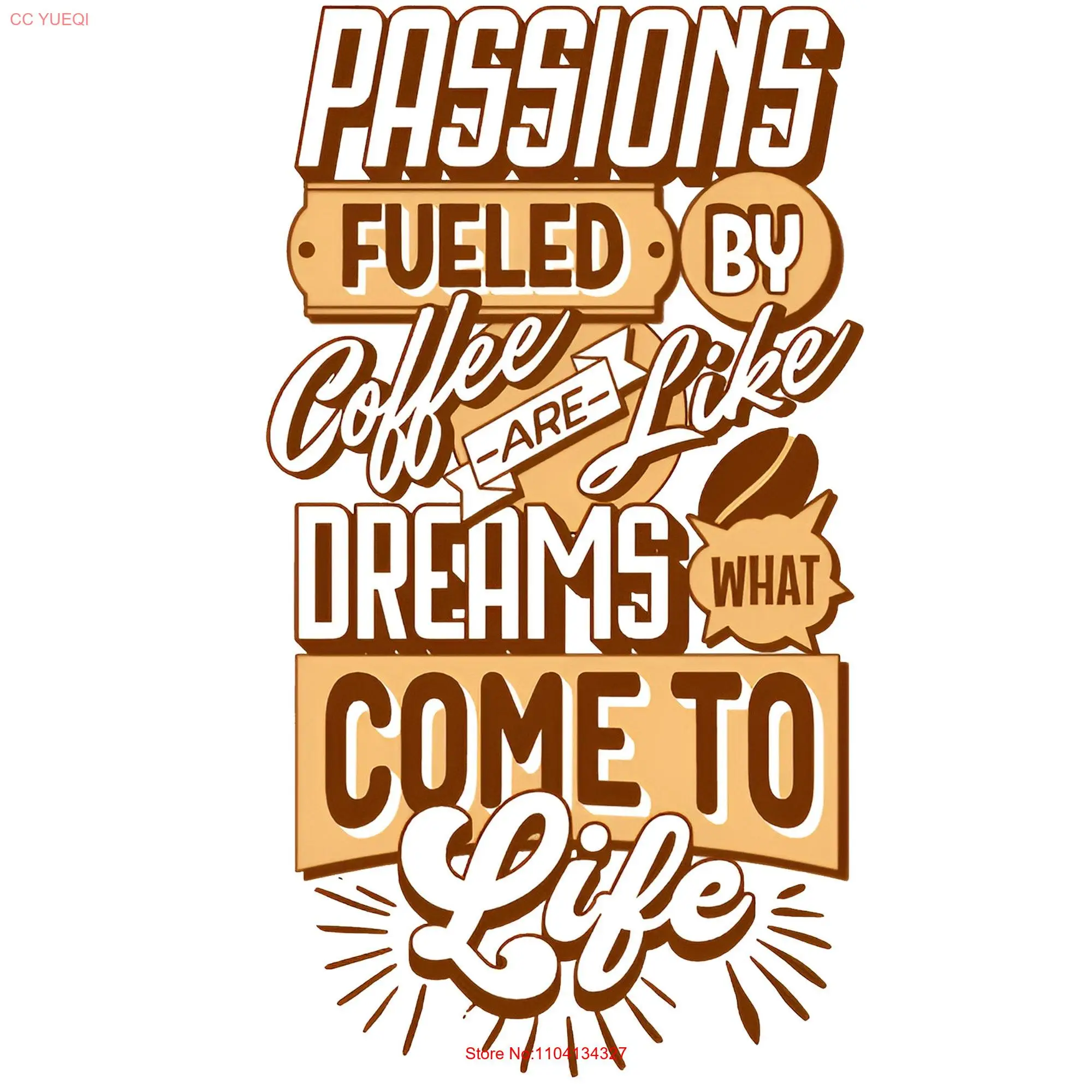 Passion Fueled By Coffee T Shirt Design long or short sleeves