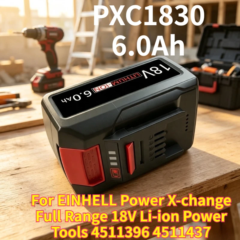 18V 6.0Ah PXC1830 Replacement Battery Compatible with EINHELL Power X-Change Full Range 18V Li-ion Power Tools 4511396 4511437
