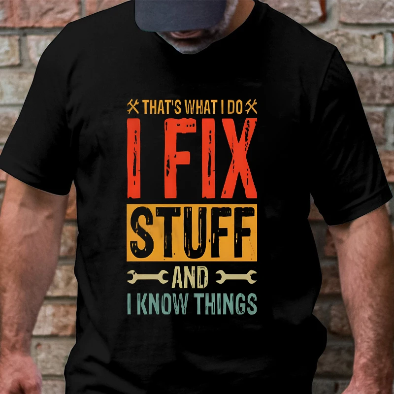 Men's Vintage Mechanic T-Shirt I Fix Stuff and I Know Things Casual Short Sleeve O Neck Tops Car Enthusiast Oversized Clothing