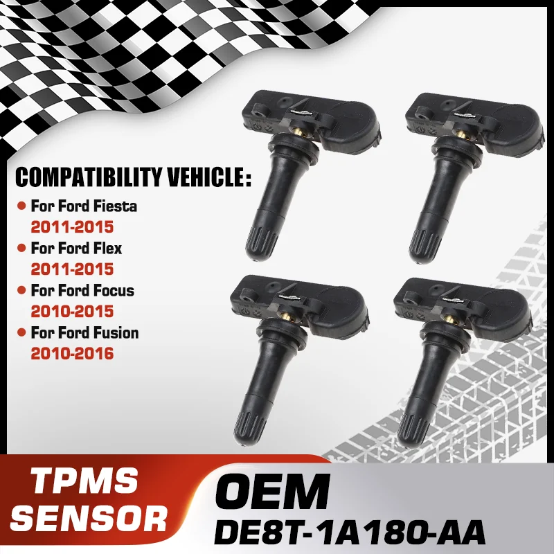 

1/4PCS Tire Pressure Sensor For Ford Fiesta Ford Flex 2011-2015 Ford Focus 2010-2015 Ford Fusion 2010-2016 DE8T-1A180-AA 315 MHz