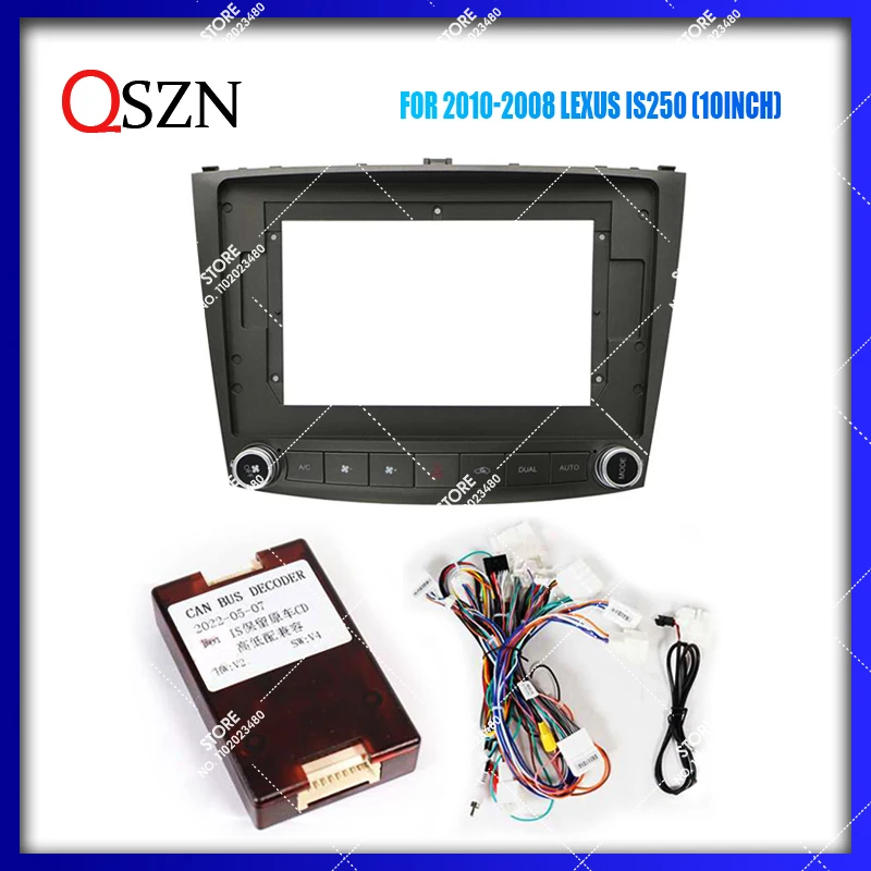 

QSZN Car Frame Fascia Adapter Canbus Box Decoder Android Radio Audio Dash Fitting Panel Kit For Lexus 2010-2008 IS250 10 inch