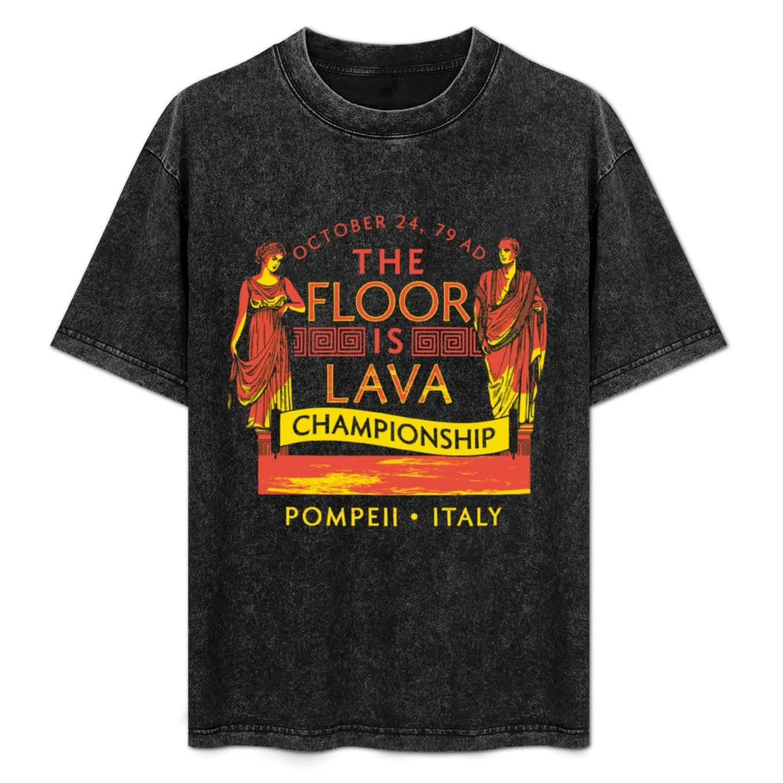 

Pompeii Floor Is Lava Championship T-Shirt summer clothes graphic tee shirt cotton man t-shirts men clothings