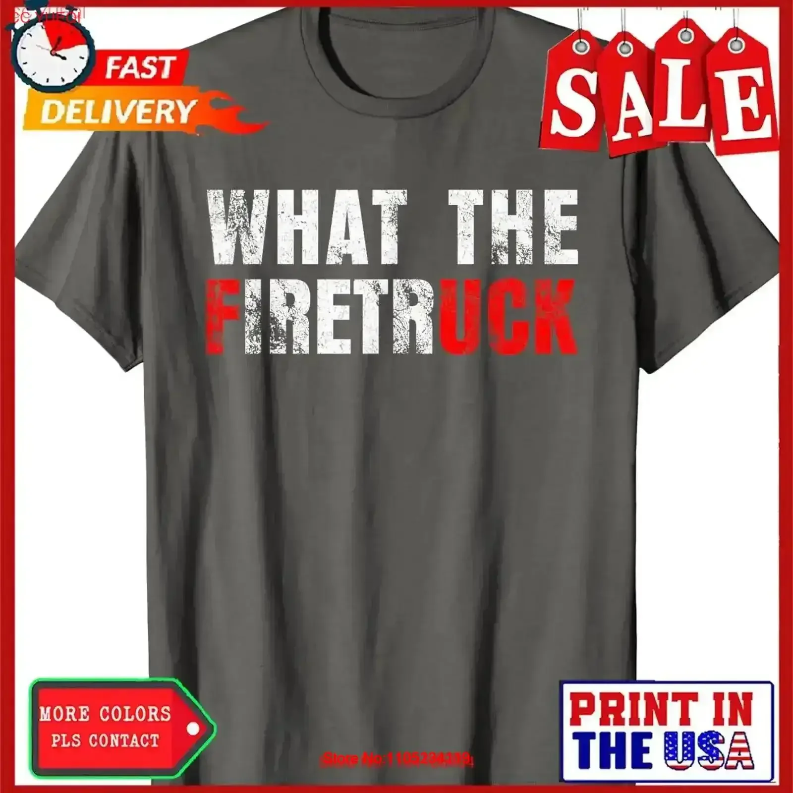 What the Firetruck Fireman Funny Firefighter T Shirt vintage Washed Stretched Breathable Soft Comfortable Casual Stylish Unisex