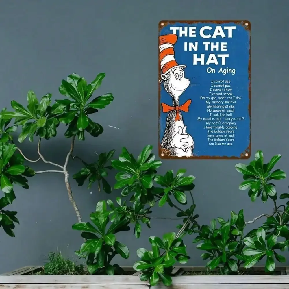 CIFBUY Retro Dr Seuss Cat In The Hat Metal Wall Sign Funny Quote Tin Plate Decor for Home Wall Decoration