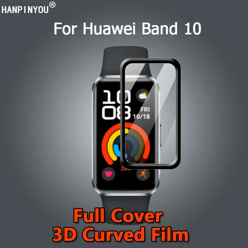 For Huawei Band 10 / NFC SmartWatch Ultra Clear Full Cover 3D Curved Plating Soft PMMA Film Screen Protector -Not Tempered Glass