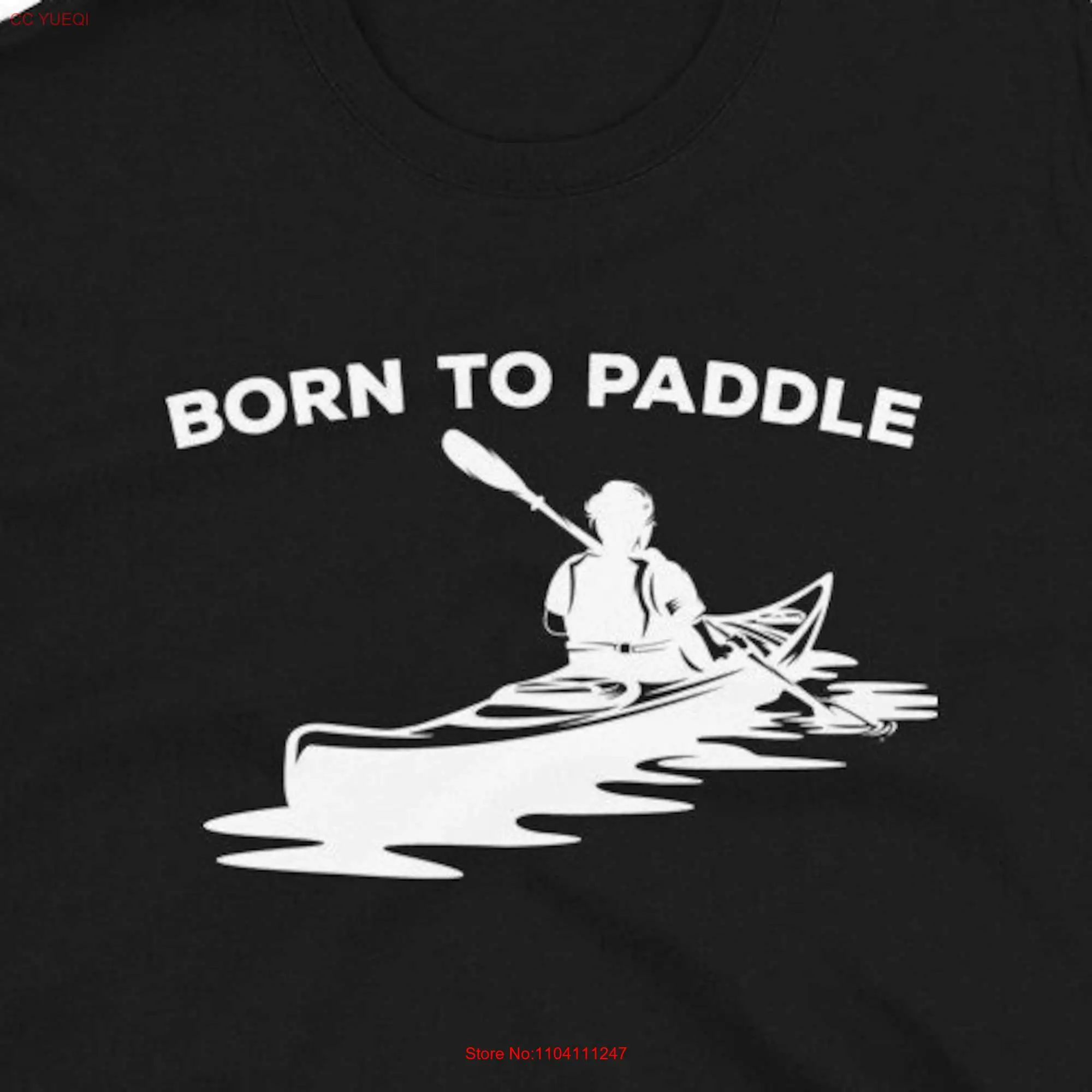 Born To Paddle Kayak T Shirt Men Hiking Fishing Kayaking Adventure Outdoors Canoeing long or short sleeves