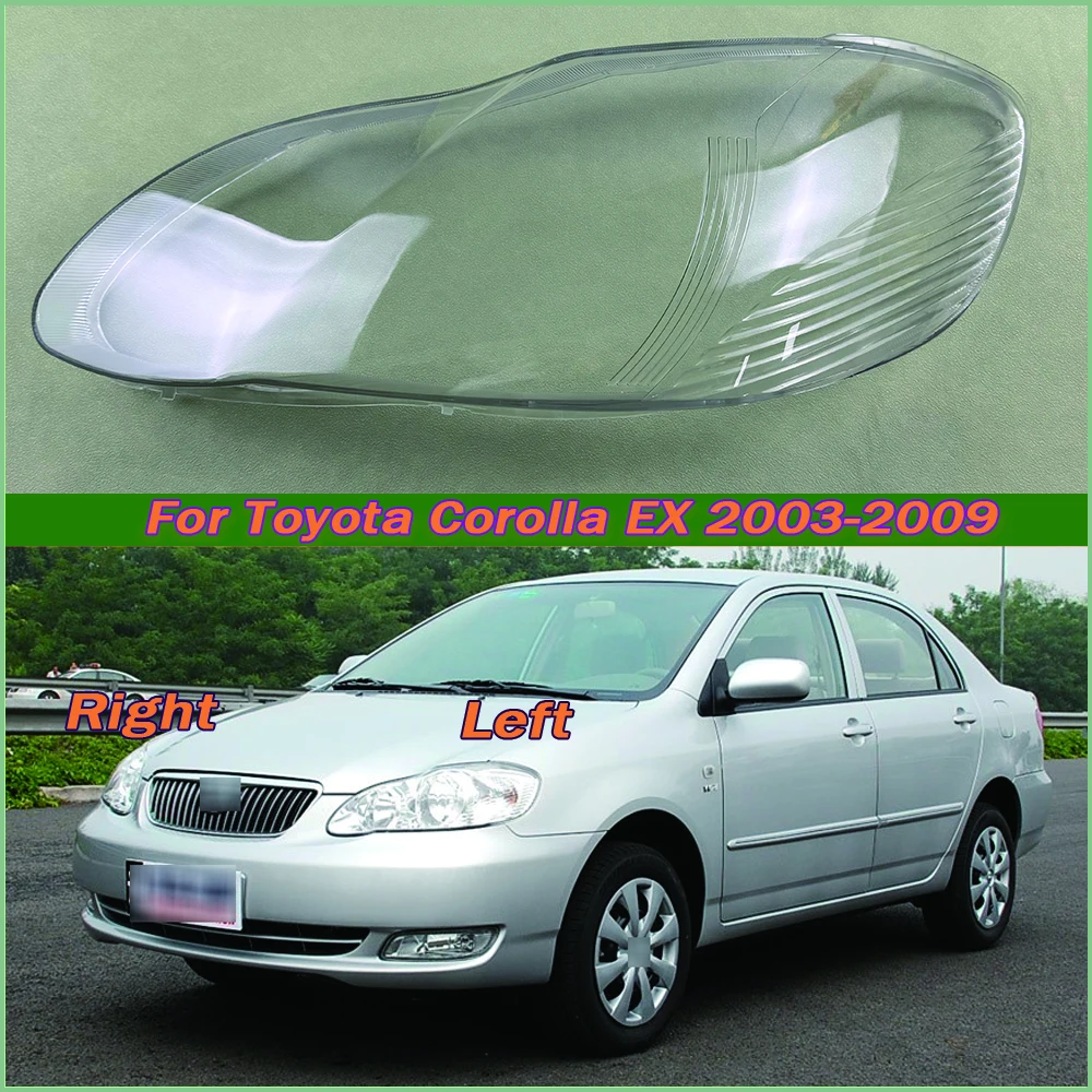 

For Toyota Corolla EX 2003-2009 Headlight Cover Transparent Lampshade Lamp Lens Headlamp Shell Plexiglass Auto Replacement Parts