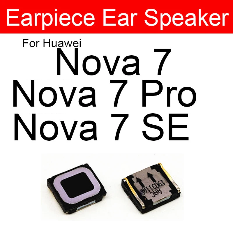 Earpiece Speaker For Huawei Nova 8 7 6 5 5i 4 3 Pro 2 Lite Plus 2017 Nova 2S 2i 3i 3e 5T 7se 6se 7i Earspeaker Sound Repair Part