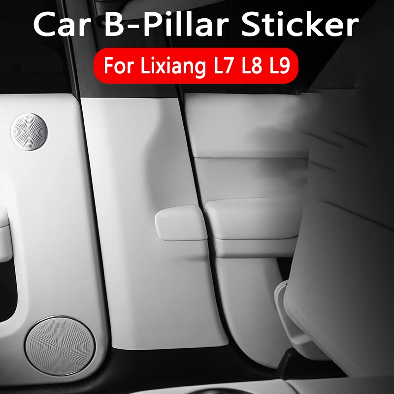 

Car B-Pillar Protective Sticker for Li Lixiang L8 L9 2023 2024 Leading Ideal Anti kick Scratch Resistant Pad Trim Accessory