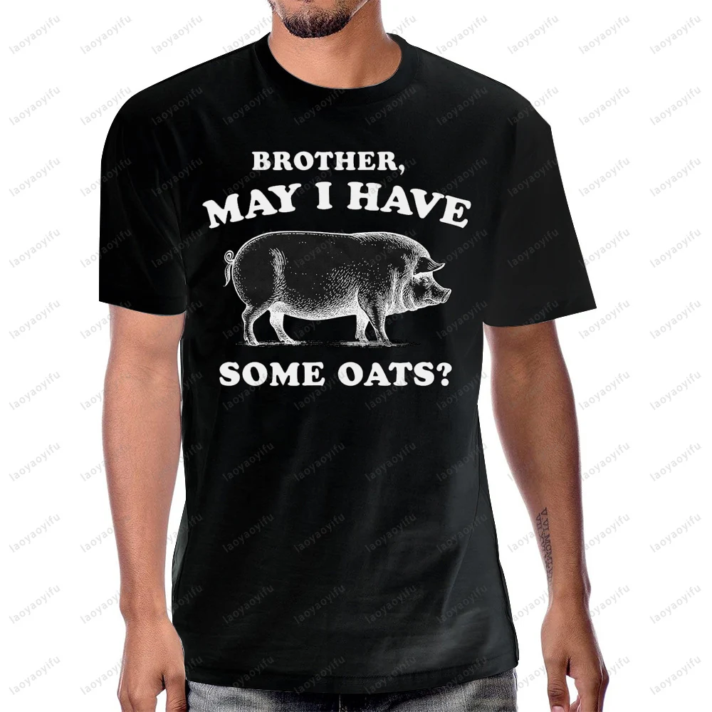 Brother May I Have Some Oats Classic Dank Meme T-Shirt Funny Pig Lover Graphic Printed Tshirt Casual Fashion Women Man Clothing