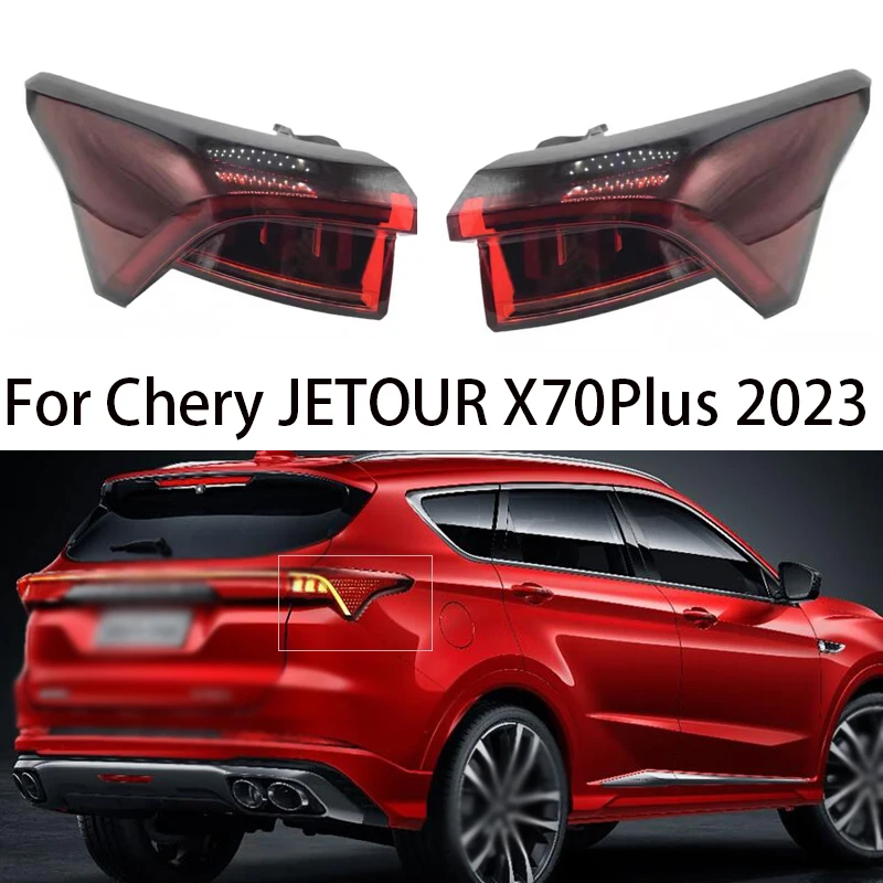 

For Chery JETOUR X70Plus 2023 Rear Taillights Left and Right Car Tail Light Turn Signal Indicator Brake Stop Lamp Parking Lights