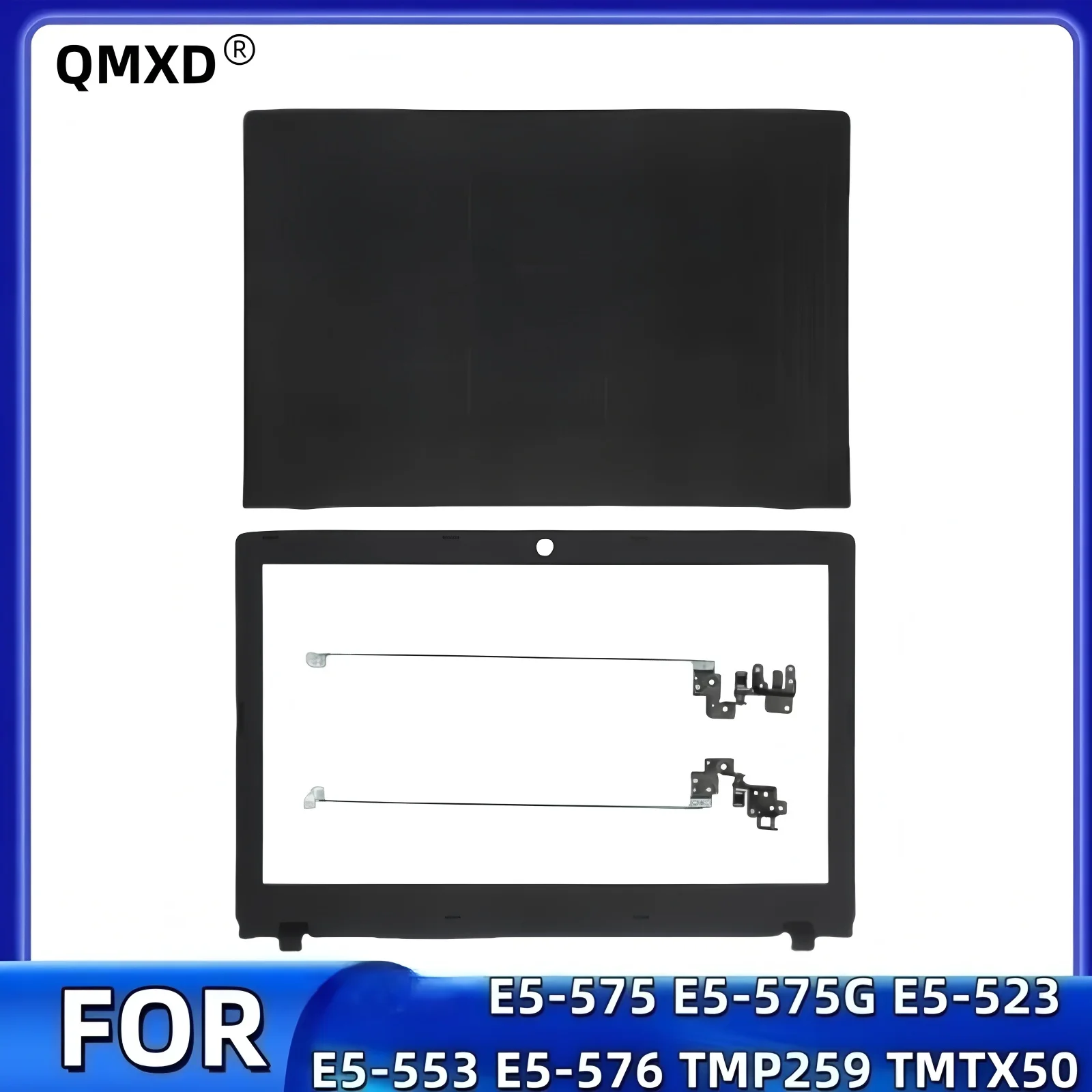 

Новый для QMXD ® E5-575 E5-575G E5-523 E5-553 E5-576 Задняя крышка ЖК-дисплея Верхний корпус/крышка рамки/шарнир
