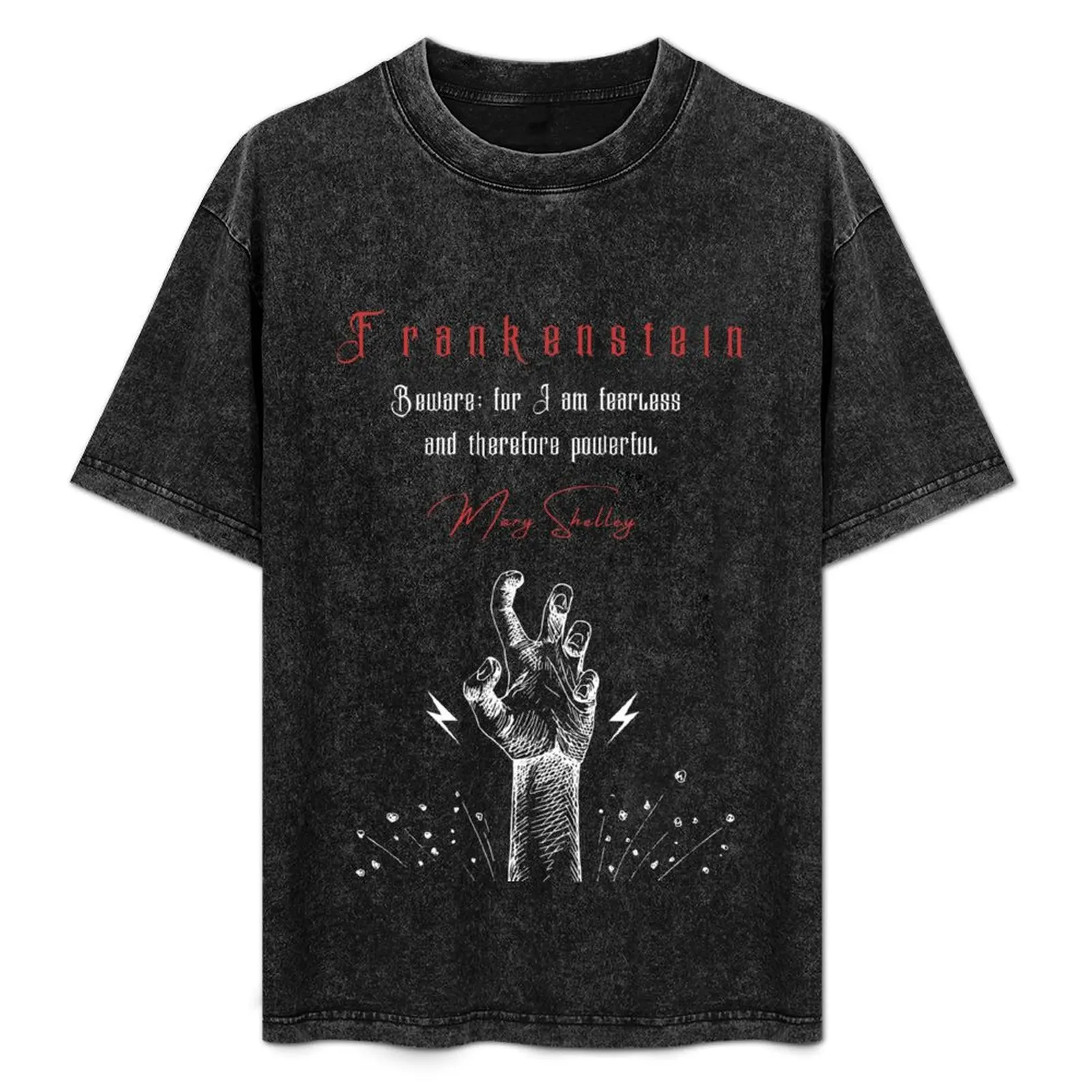 Camiseta con cita de Frankenstein de Mary Shelley 'Cuidado; porque soy sin miedo', camiseta informal de manga corta para uso diario