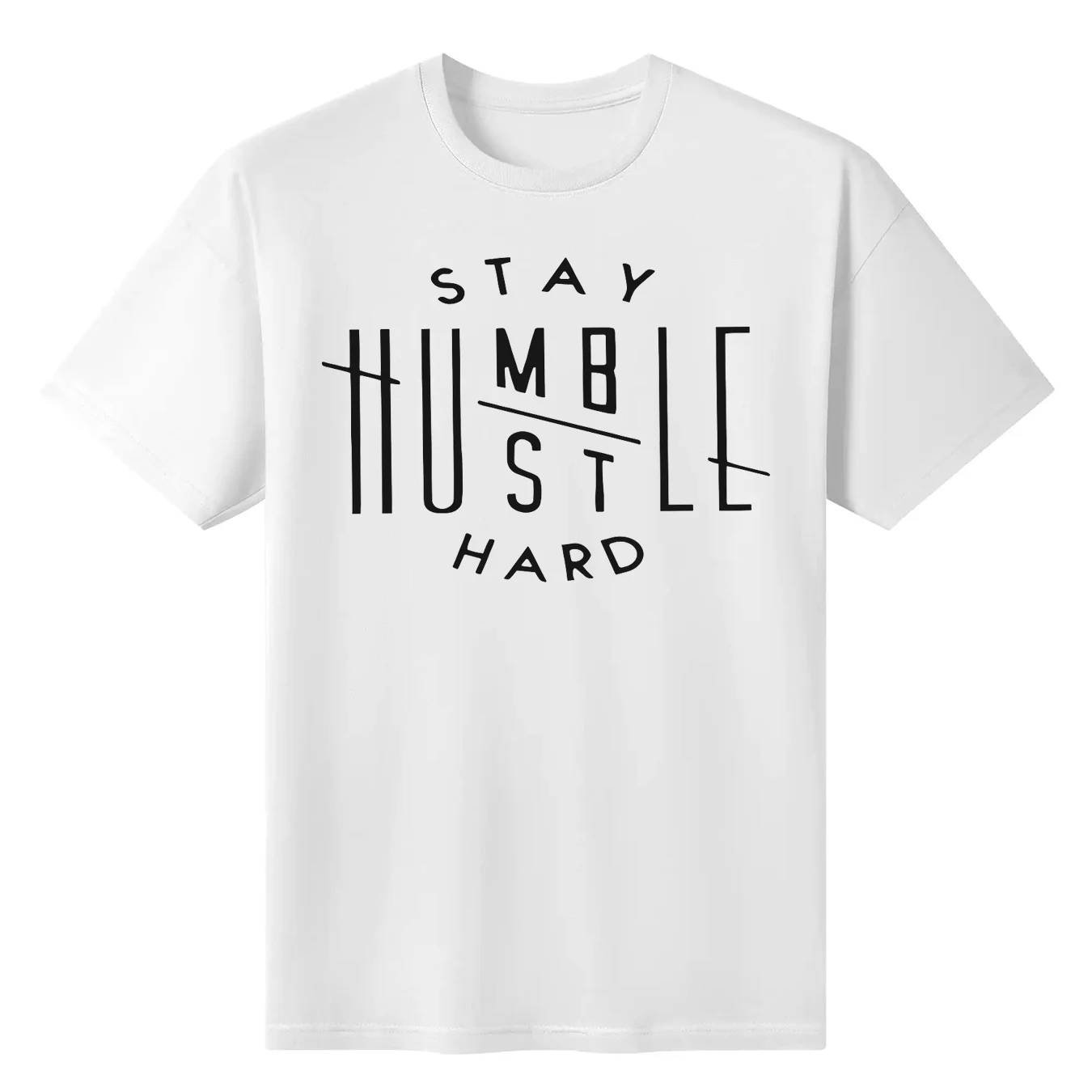 Summer Style Stay Humble Hustle Hard Printed T-Shirts Cotton O Neck Father's Dayd Top T Shirt Leisure Top Tee Tshirts Size Euro