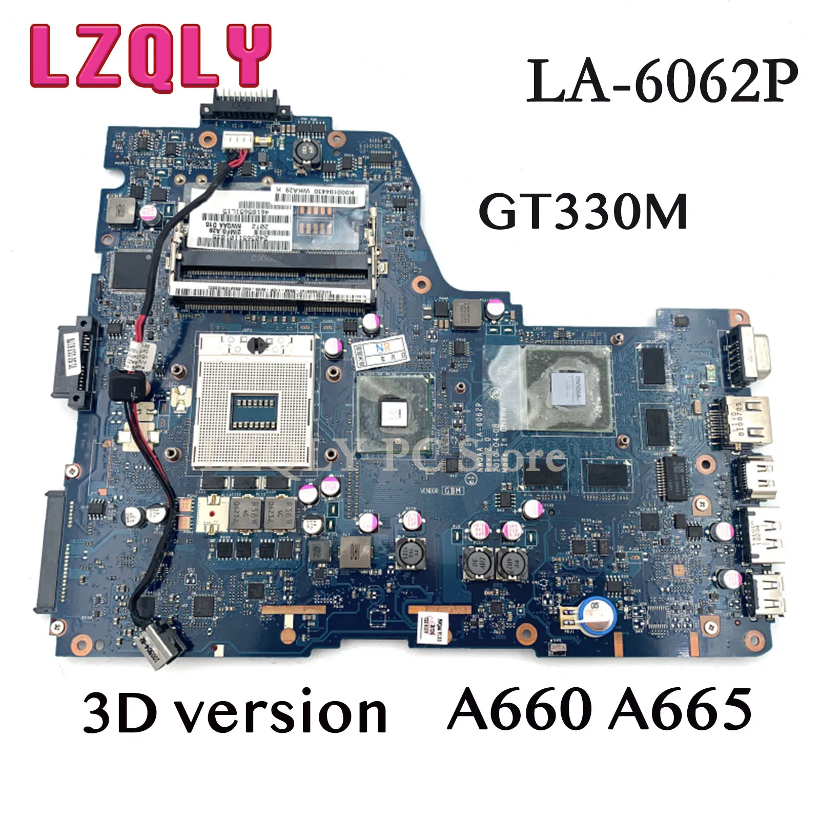 

LZQLY For Toshiba Satellite A660 A665 K000104430 K000112450 LA-6062P Laptop Motherboard 3D Version GT330M GPU Free CPU