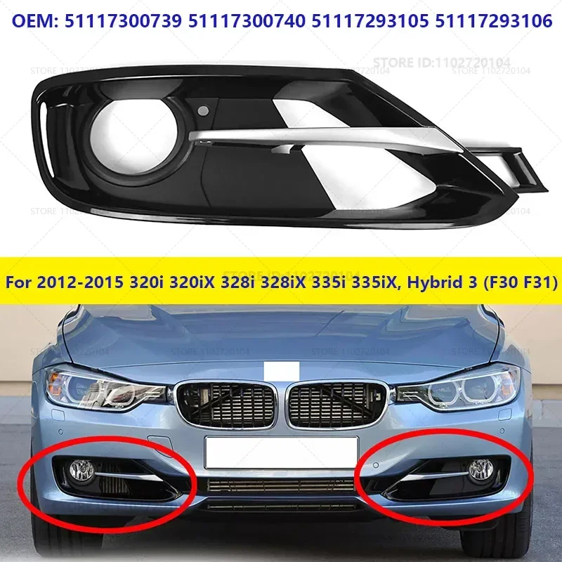 For 2012-2015 3 Series (F30 F31) Front Bumper Fog Light Bezel Grille Cover Trim 51117300739 51117300740 51117293105 51117293106