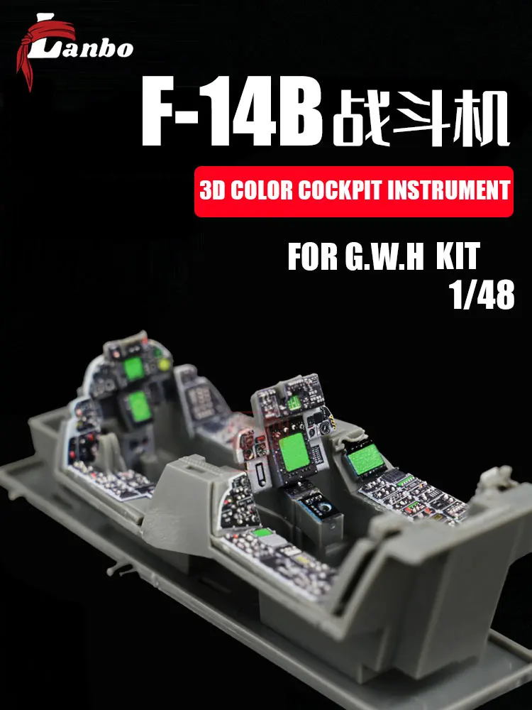 Lanbo 3D Color Cockpit Instrument LA-48104 American F-14B Tomcat Fighter Adaptation Great Wall Kit 1/48