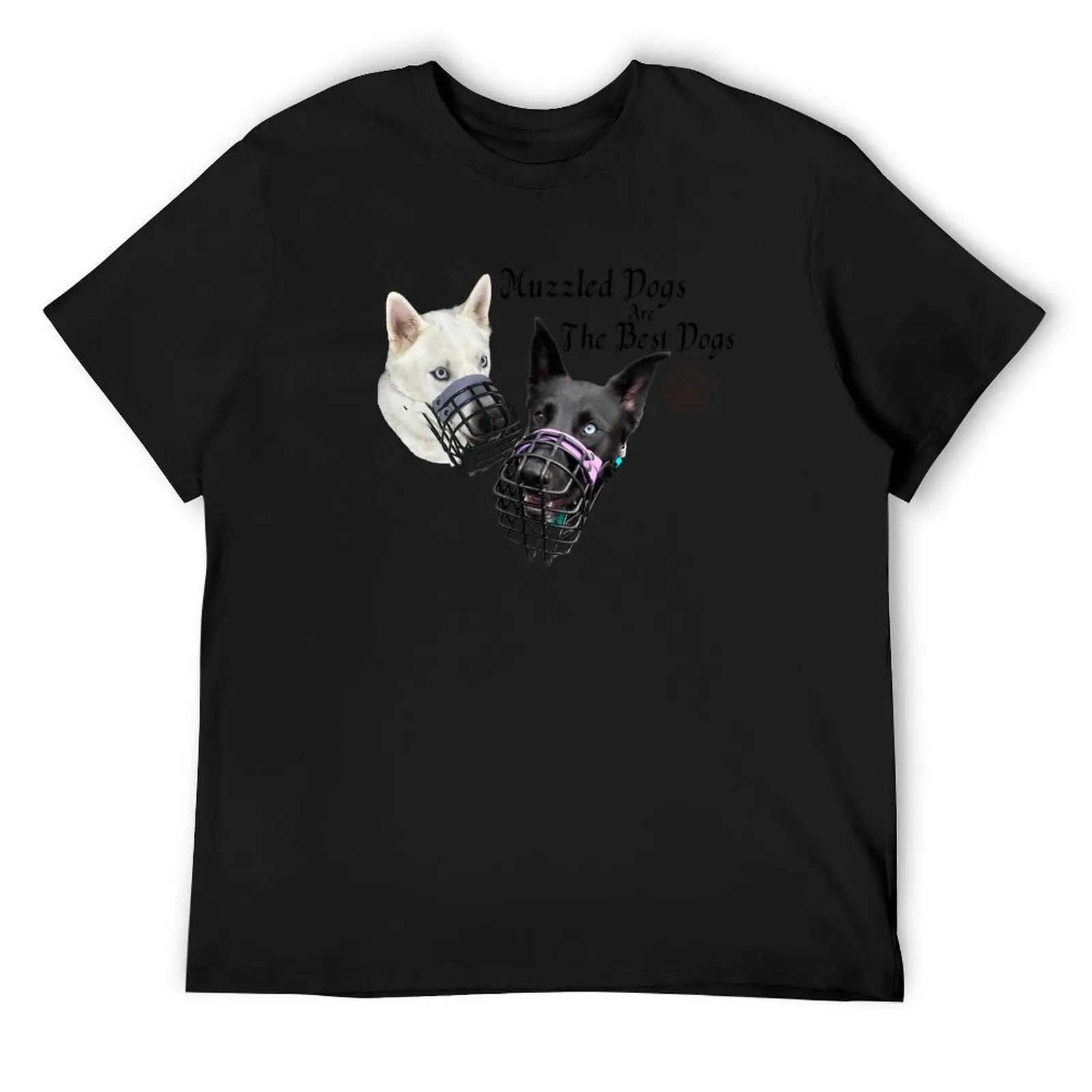 Muzzled Dogs are the Best Dogs Feat. Athena & Apollo T-Shirt sweat boys animal print sublime mens graphic t-shirts big and tall