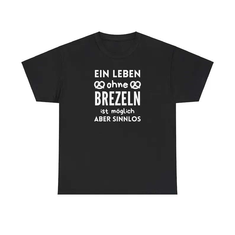 

Life without pretzels is pointless, funny saying T-shirt design for the traditional pastry food Bavarian pretzels