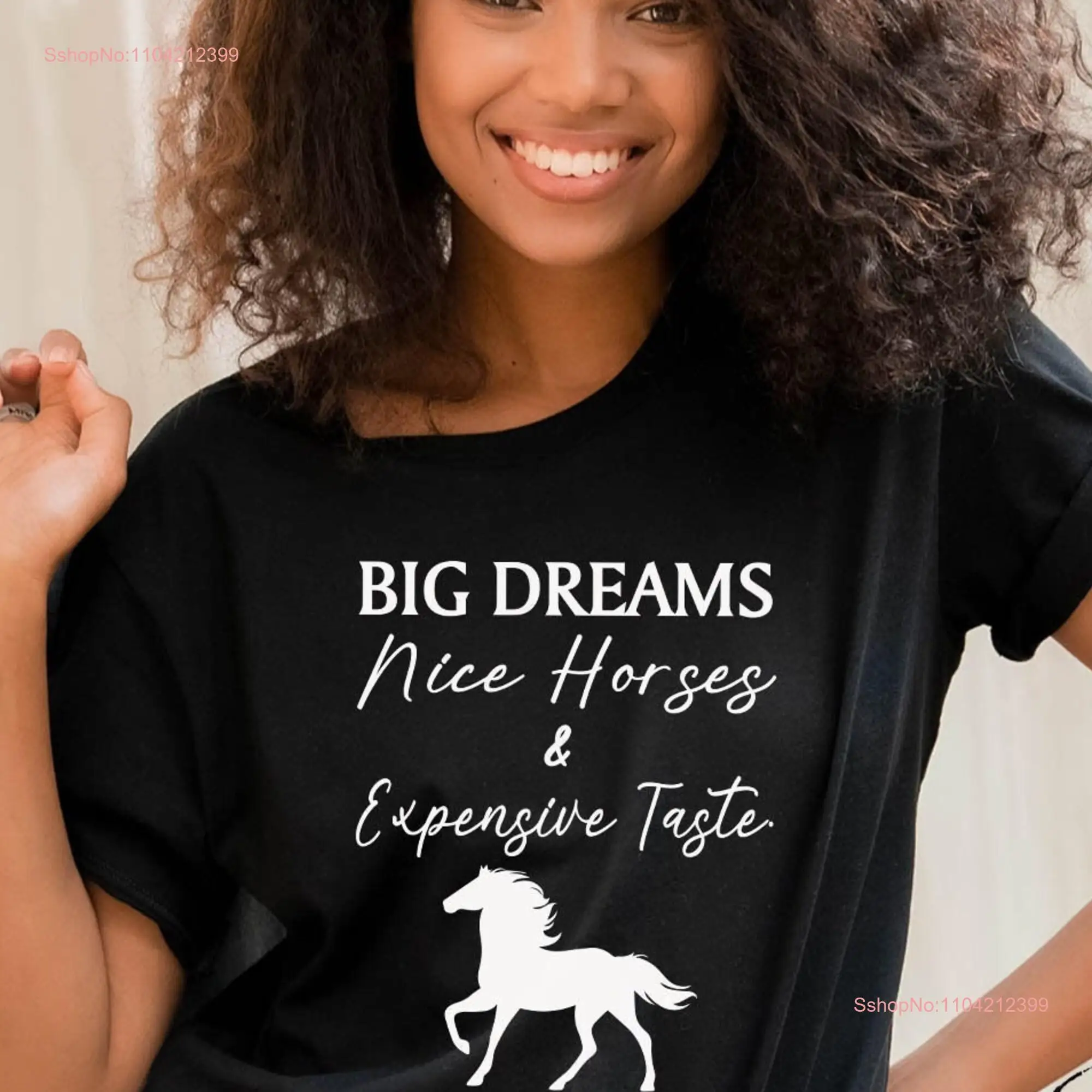 Horse T Shirt Big Dream Nice Expensive Taste Lover Rider Owner Trainer long or short sleeves